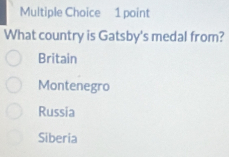 What country is Gatsby's medal from?
Britain
Montenegro
Russia
Siberia