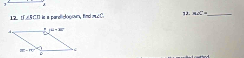 If ABCD is a parallelogram, find m∠ C. 12. m∠ C= _