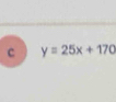 y=25x+170