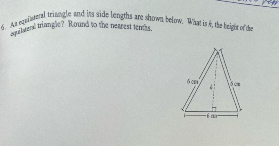 Solved: An equilateral triangle and its side lengths are shown below ...