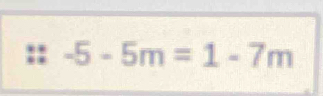 -5-5m=1-7m