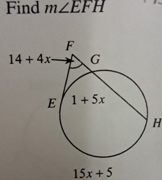 Find m∠ EFH
H
15x+5