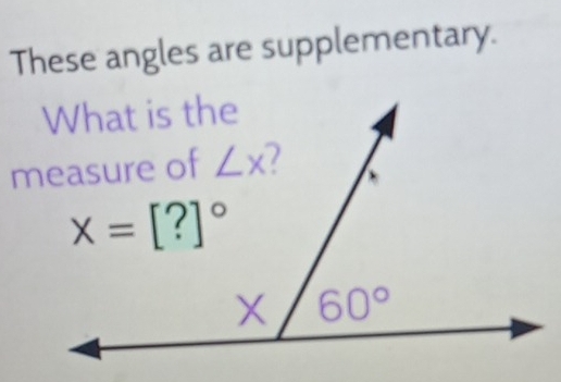 These angles are supplementary.