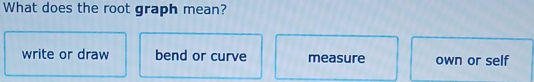 Solved: What does the root graph mean? write or draw bend or curve ...