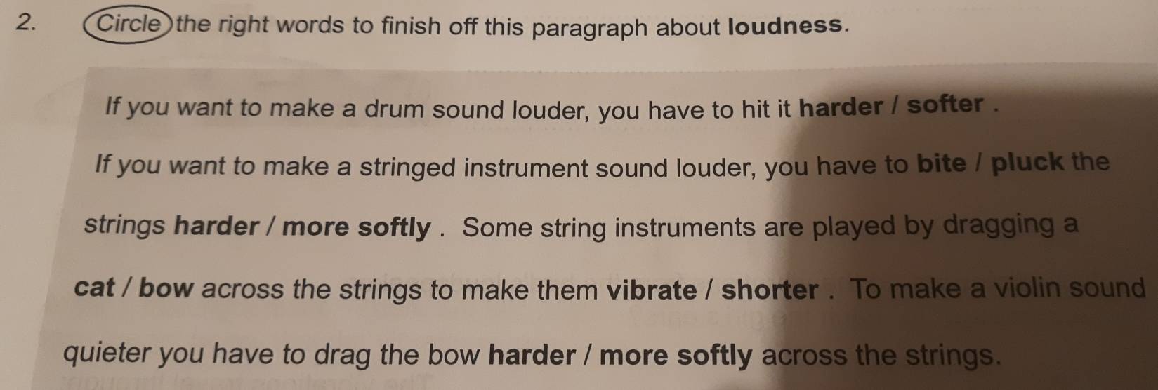 Solved: ( Circle )the right words to finish off this paragraph about ...