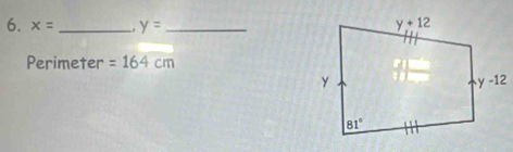 x= _, y= _
Perimeter =164cm