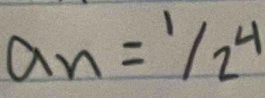 a_n=1/2^4