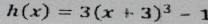 h(x)=3(x+3)^3-1