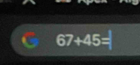 Solved: 67+45= [Math]