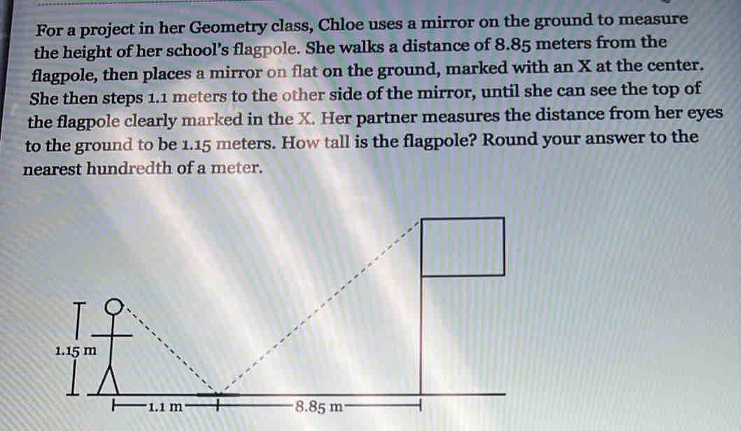 Solved: For a project in her Geometry class, Chloe uses a mirror on the ...