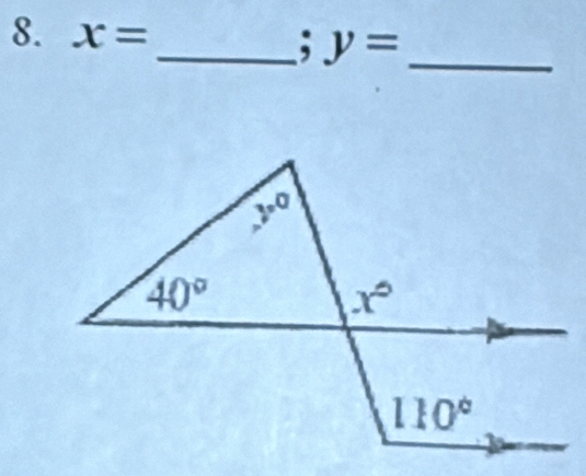 x= _;y= _
y°
40°
x°
110°