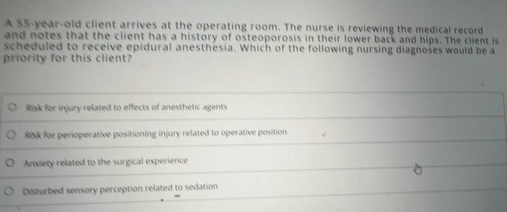 Solved: A 55-year-old client arrives at the operating room. The nurse ...