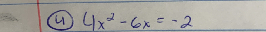 4x^2-6x=-2