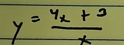 y= (4x+3)/x 