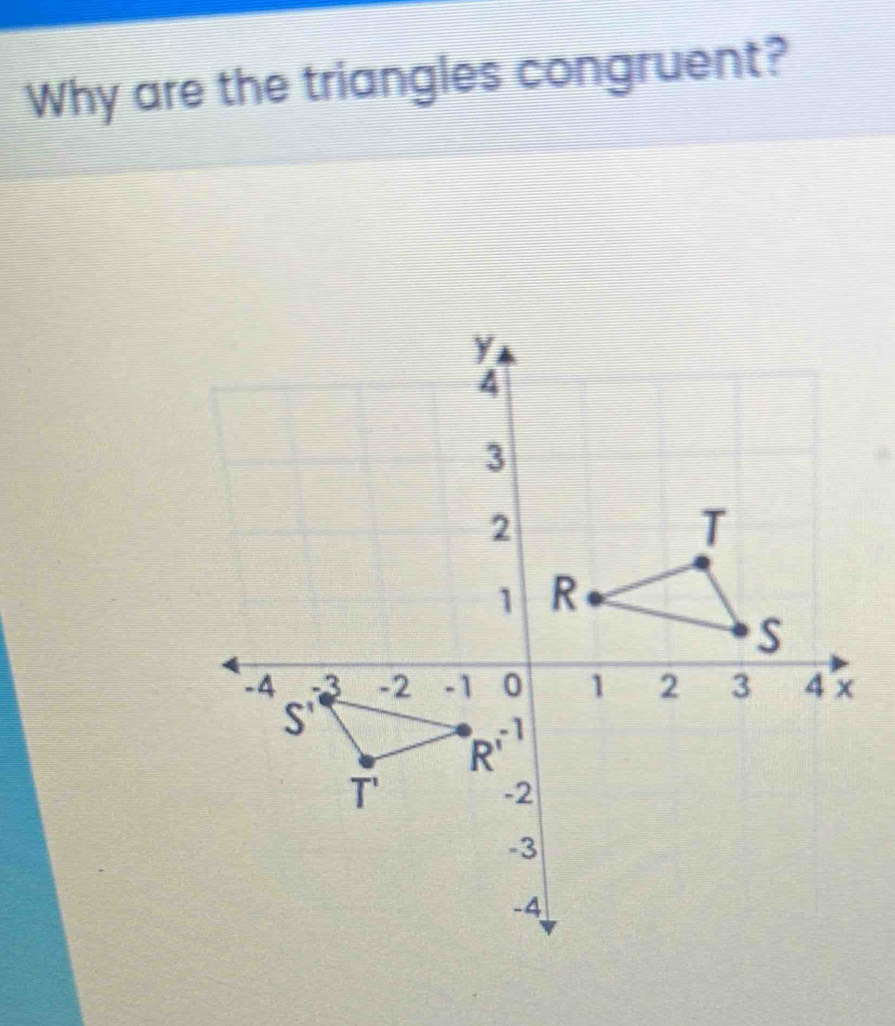 Why are the triangles congruent?