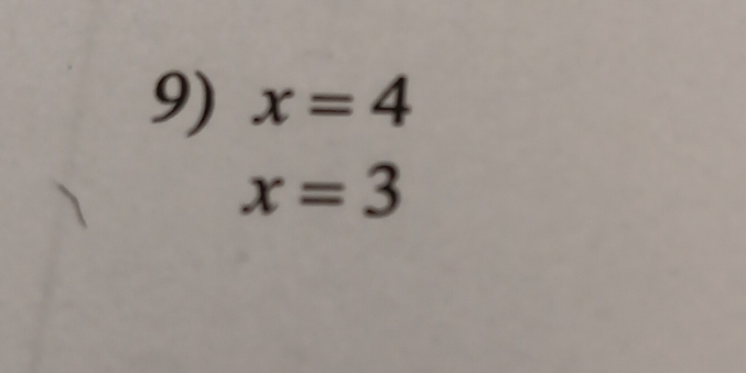 x=4
x=3