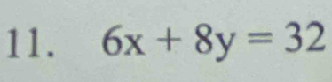 6x+8y=32