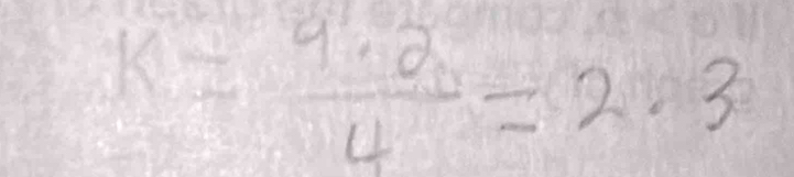 k= 9· 2/4 =2· 3