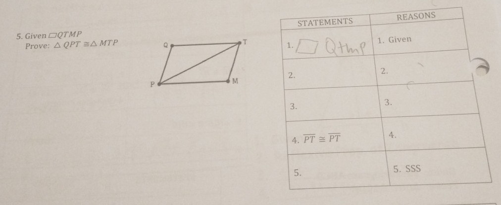 Given □ QTMP
Prove: △ QPT≌ △ MTP