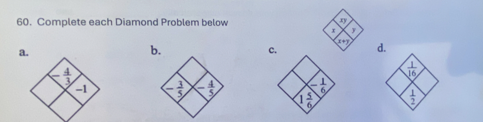 Complete each Diamond Problem below xy
x
x+y d.
a.
c.