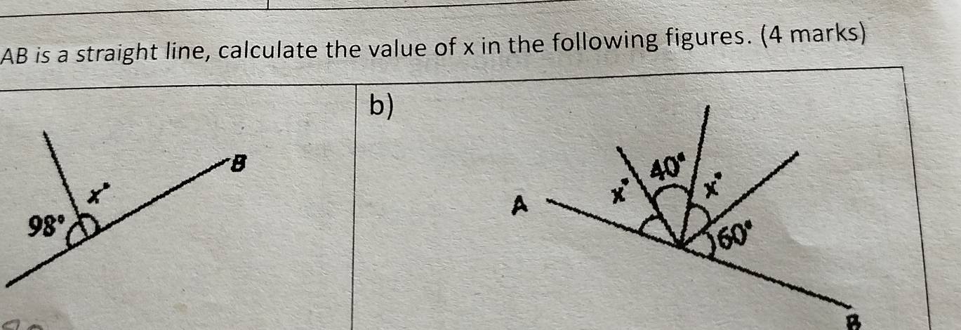 AB is a straight line, calculate the value of x in the following figures. (4 marks)
b)
B