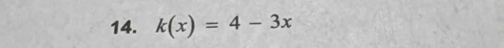 k(x)=4-3x