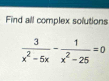 Find all complex solutions