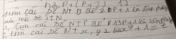 h20°+2):12
HIm cac Bó N B dO 2 BP tLRū Ran phBà 
a mài S+N 
A, Ehm cac DóNTP dCBN? 13p+1 eū lanprag 
trm cac Dó N+ xc, y 2 bx y+1=t