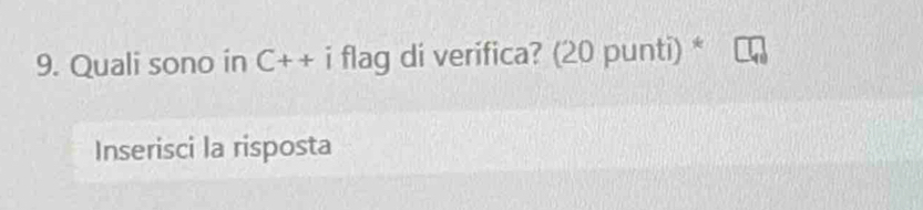 Risolto:Quali sono in C++iflag | di verifica? (20 punti) * Inserisci la ...