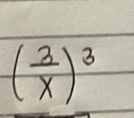 ( 3/x )^3