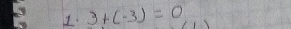 3+(-3)=0