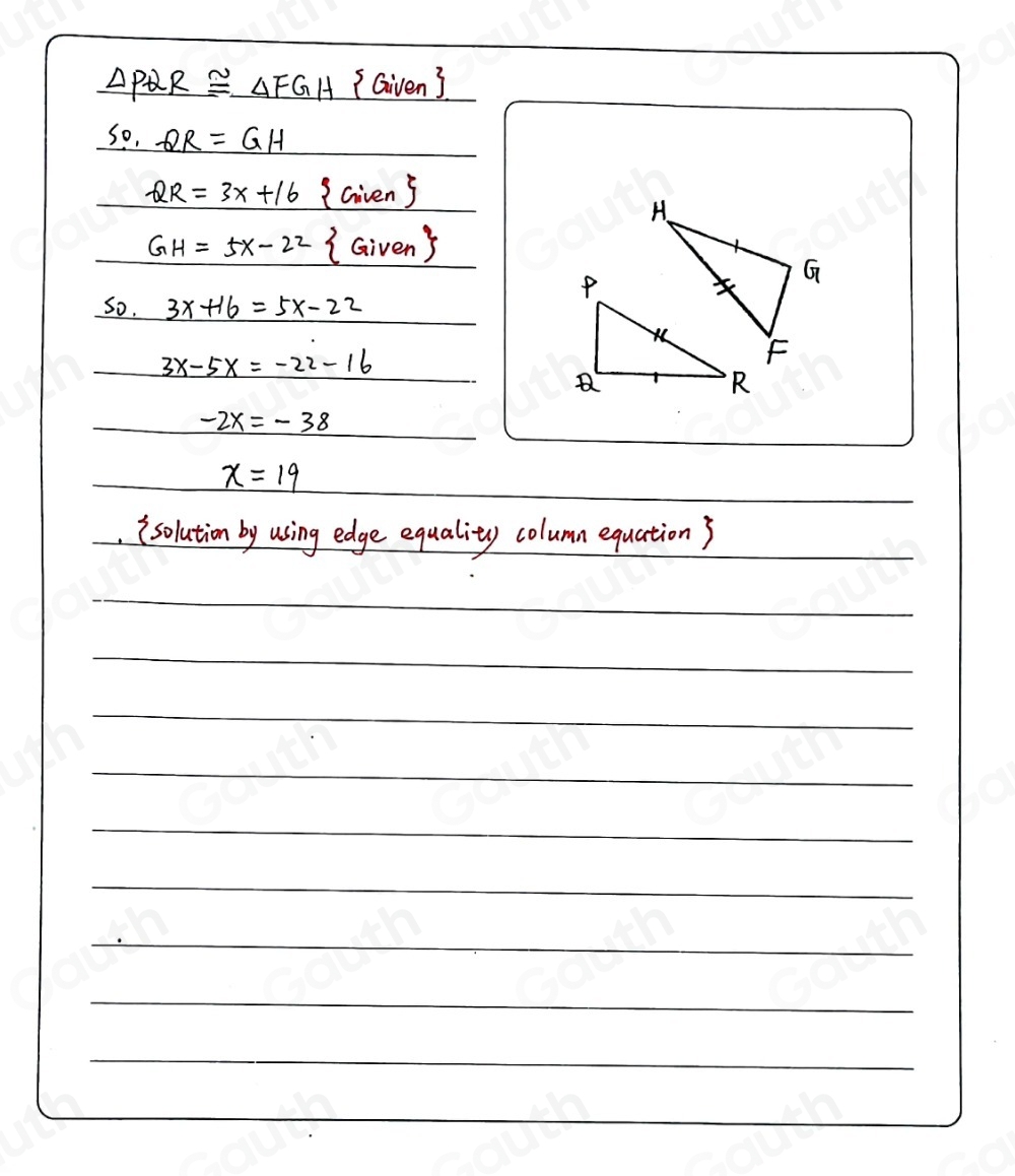 Solved: Assuming the following two triangles are congruent, solve for x ...