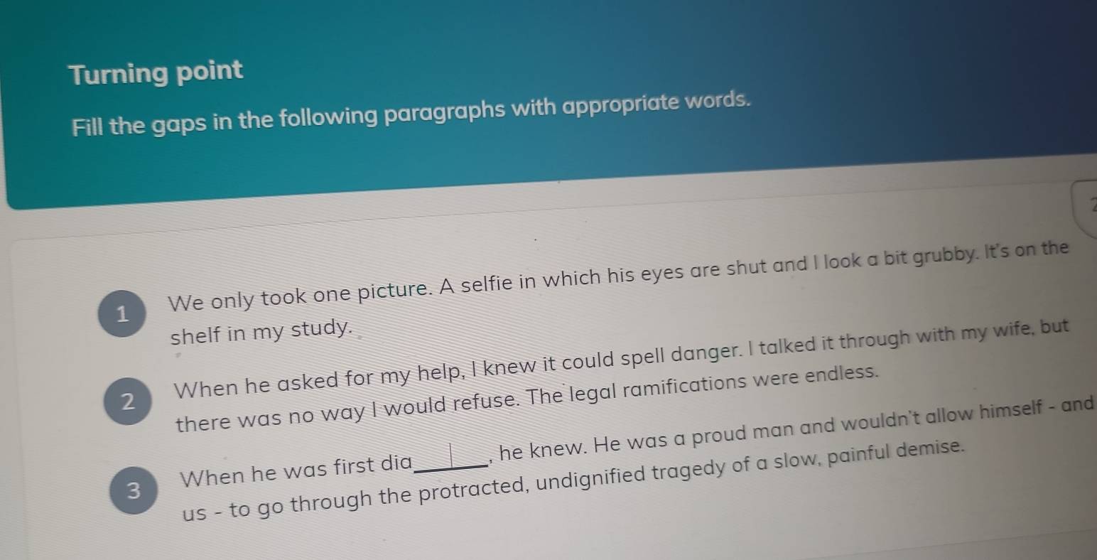 Solved: Turning point Fill the gaps in the following paragraphs with ...