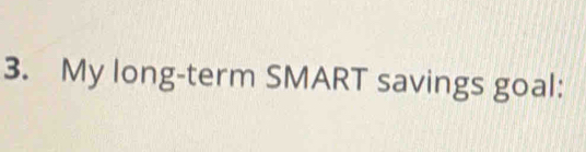 My long-term SMART savings goal: