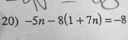 -5n-8(1+7n)=-8