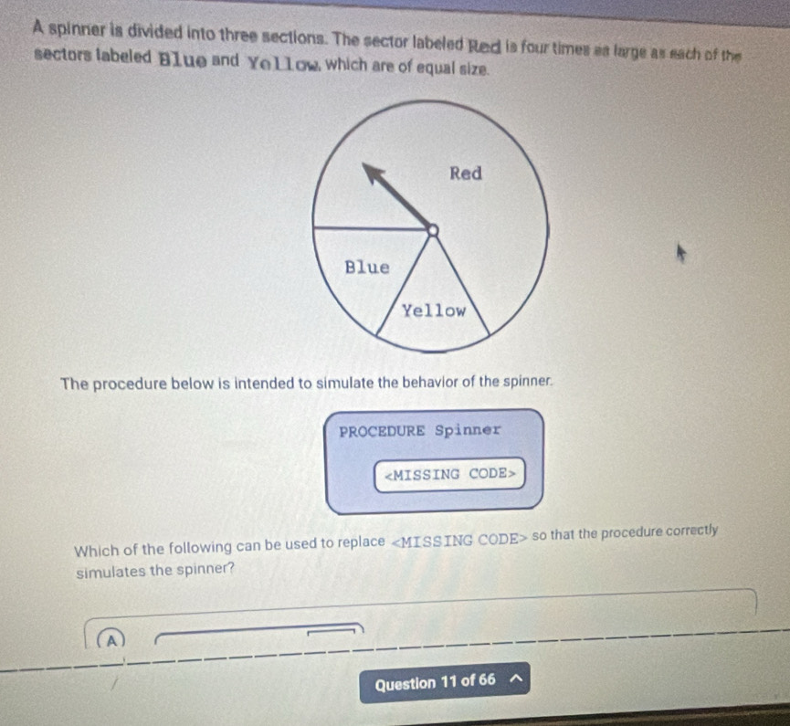 Solved: A spinner is divided into three sections. The sector labeled ...