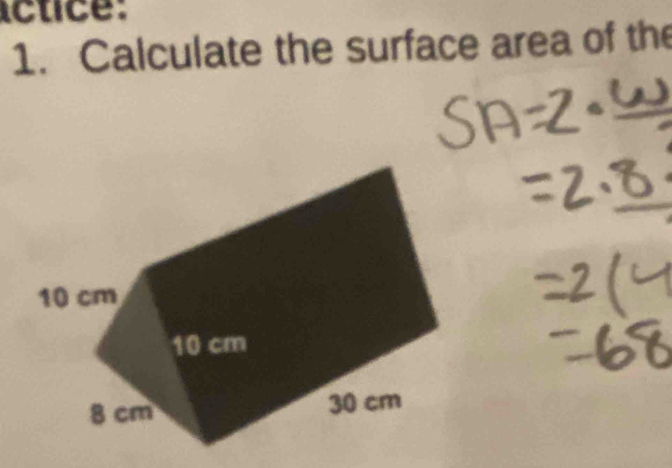 ctice: 
1. Calculate the surface area of the