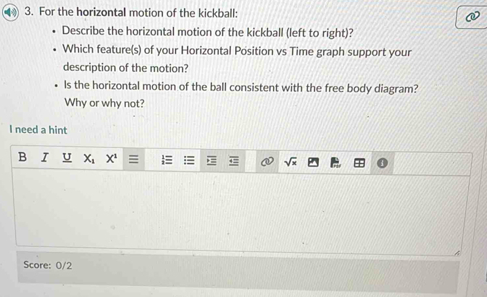 Solved: For the horizontal motion of the kickball: Describe the ...