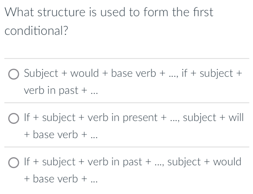 Solved: What structure is used to form the first conditional? Subject ...