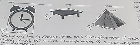 bo 
9. 
(2 
Calculate the perimere, Area and Cixcumference of each 
object, round off ro the neaeot renth if necessary, use 
uo-dimengion.