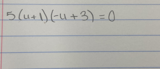 5(u+1)(-u+3)=0