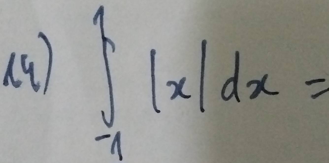 (4 )
∈tlimits _(-1)^1|x|dx=