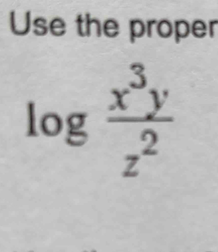 Use the proper
 x^3y/z^2 
log^ =