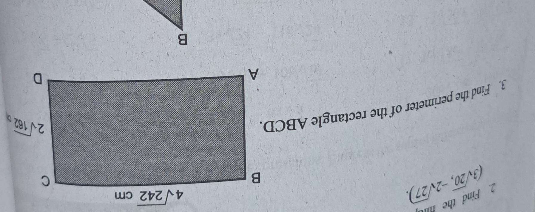 Find the
(3sqrt(20),-2sqrt(27)).
3. Find the perimeter of the rectangle ABCD.