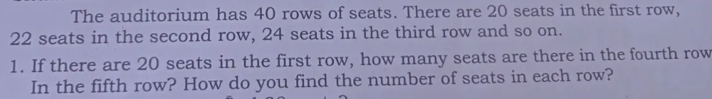 Solved: The auditorium has 40 rows of seats. There are 20 seats in the ...