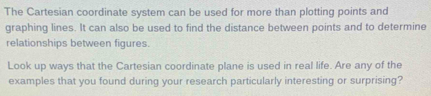 Solved: The Cartesian coordinate system can be used for more than ...
