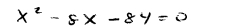 x^2-8x-84=0