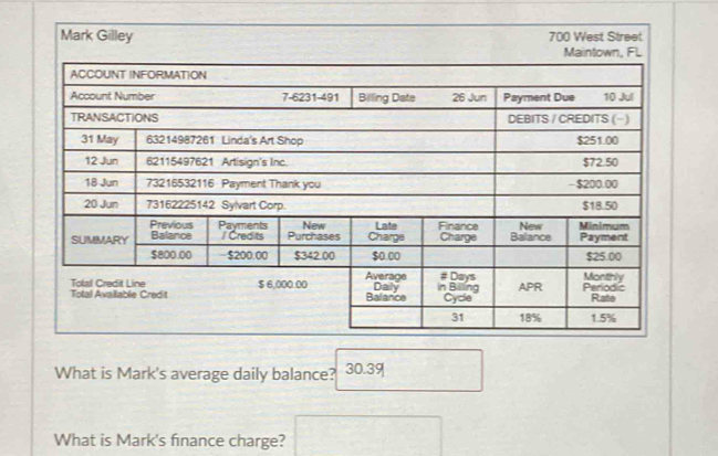 Mark Gilley 700 West Street 
What is Mark's average daily balance? 30.39
What is Mark's finance charge?