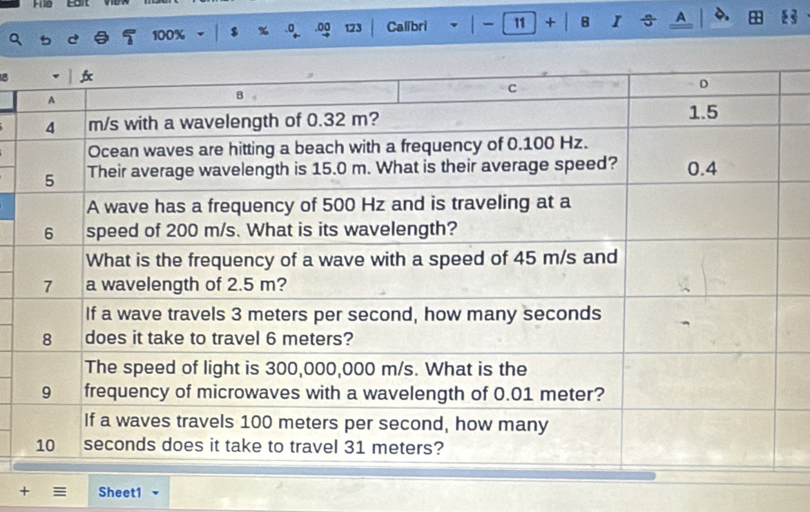 Fie -
100% $ 123 Calibri | - " + B I ÷ A 
.00 
8 
+ Sheet1 -