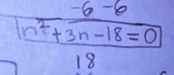  (-6-6)/1n^2+3n-18=0 